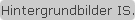 Hintergrundbilder IS.